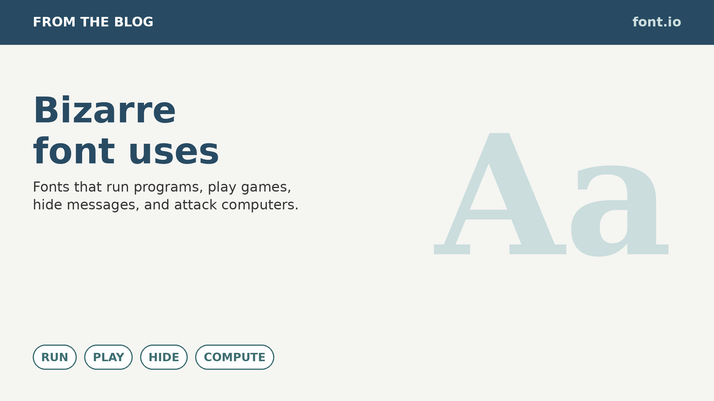 Bizarre font uses: fonts that run programs, play games, hide messages, and attack computers.